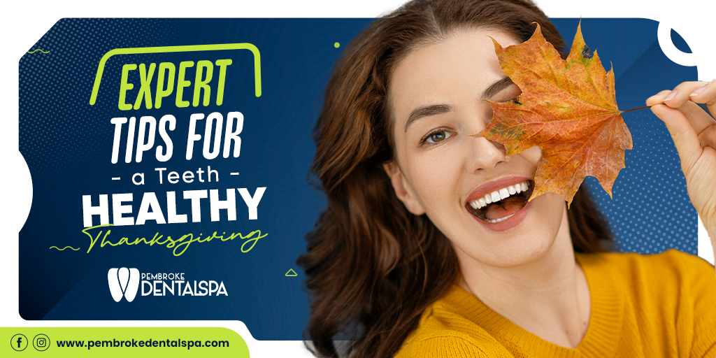 Expert Tips for a Teeth Healthy Thanksgiving