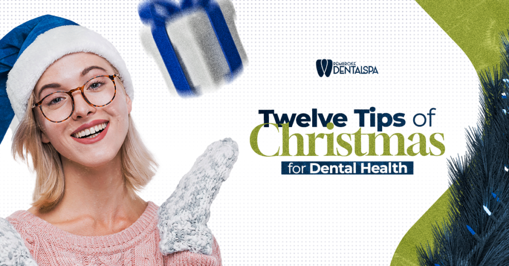 Twelve Tips of Christmas For Dental Health